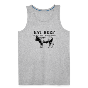 Eat Beef The West Wasn't Won on Salads Men’s Premium Tank - heather gray