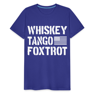 Whiskey Tango Foxtrot Men's Premium T-Shirt - royal blue