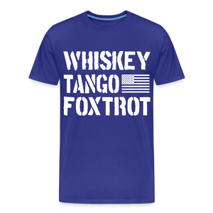 Whiskey Tango Foxtrot Men's Premium T-Shirt - royal blue