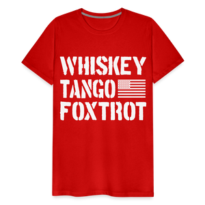 Whiskey Tango Foxtrot Men's Premium T-Shirt - red