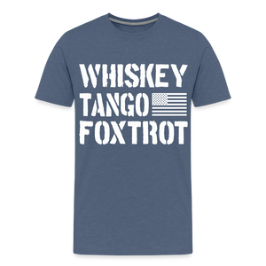 Whiskey Tango Foxtrot Men's Premium T-Shirt - heather blue