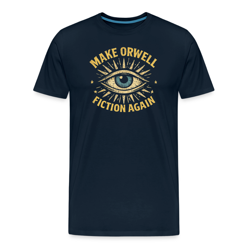 Make Orwell Fiction Again Men's Premium T-Shirt - deep navy
