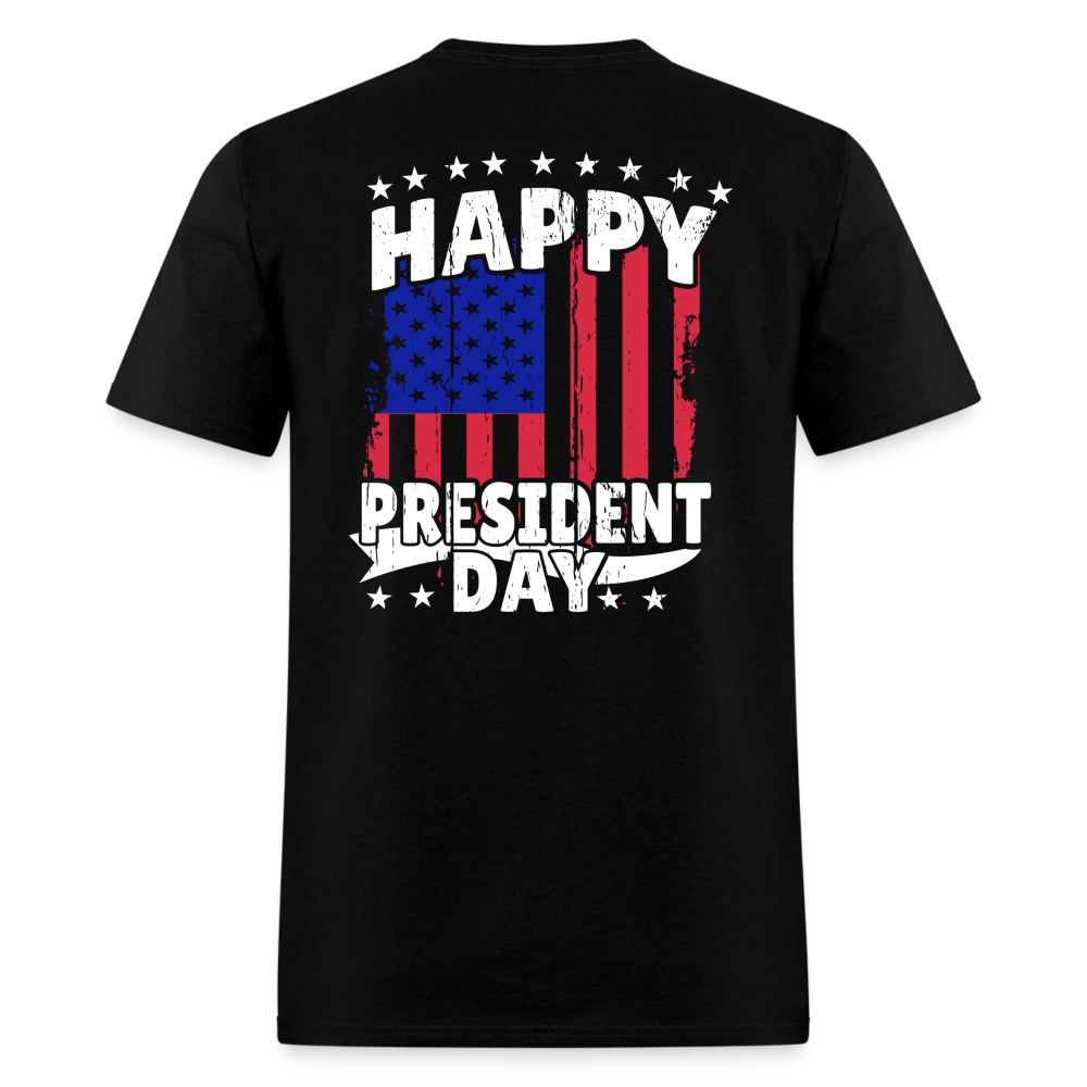 Happy President Day (Back Print) Unisex Classic T-Shirt - black