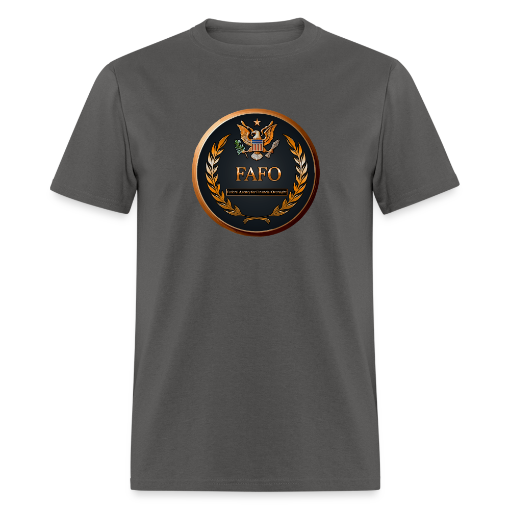 FAFO - Federal Agency for Financial Oversight - Unisex Classic T-Shirt - charcoal