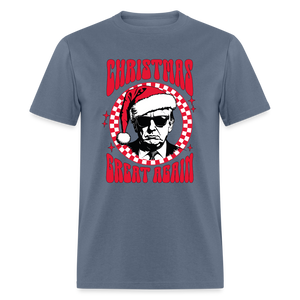 Christmas Great Again Unisex Classic T-Shirt - denim