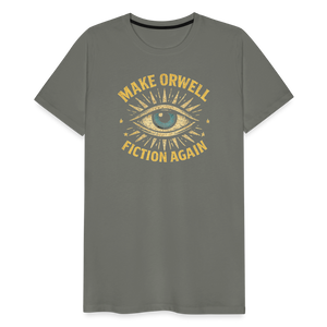Make Orwell Fiction Again Men's Premium T-Shirt - asphalt gray