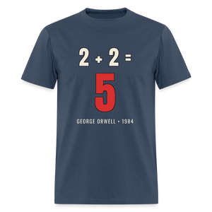 2 + 2 = 5 George Orwell 1984 Classic T-Shirt -  blue dusk