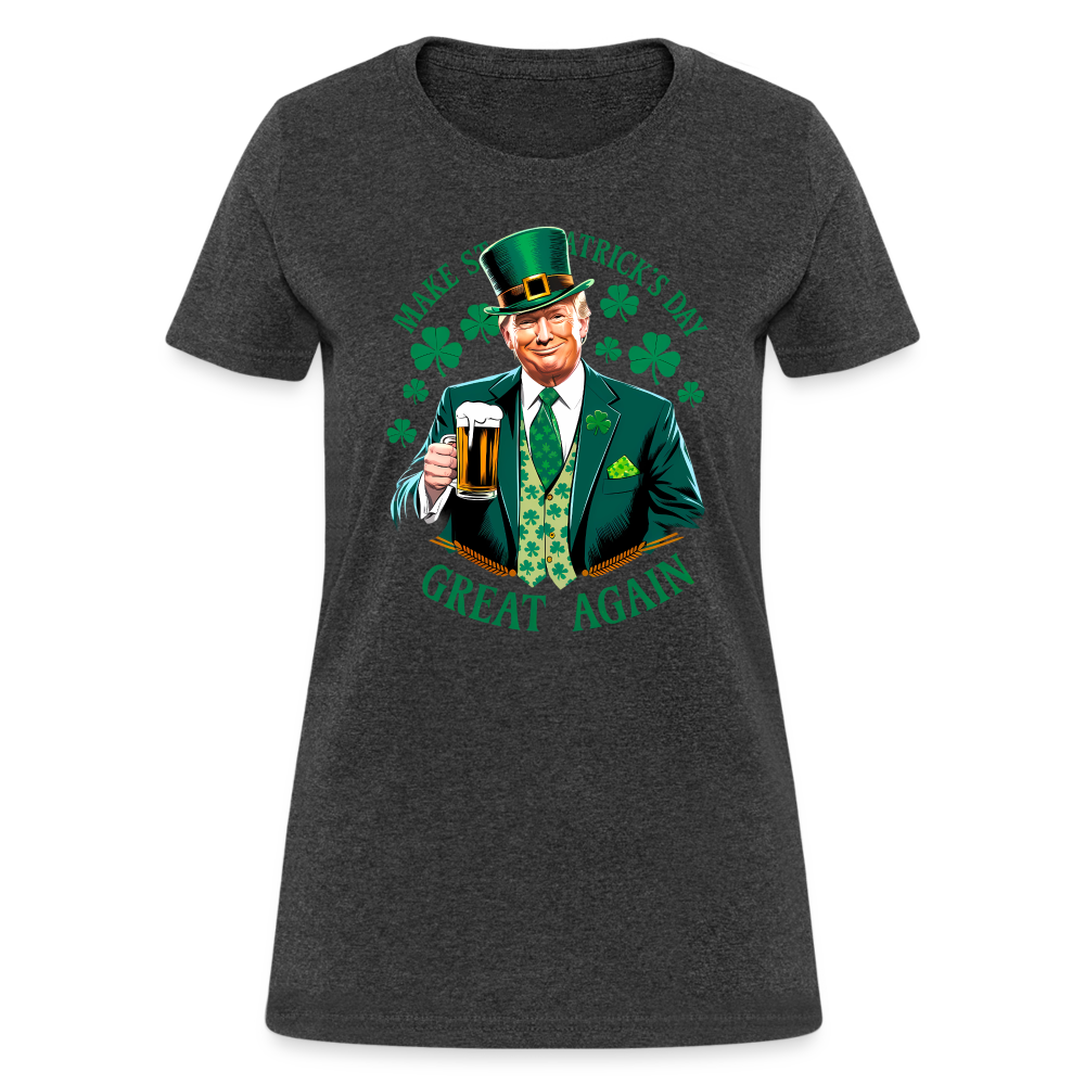 Make St. Patrick's Day Great Again Women's T-Shirt - heather black