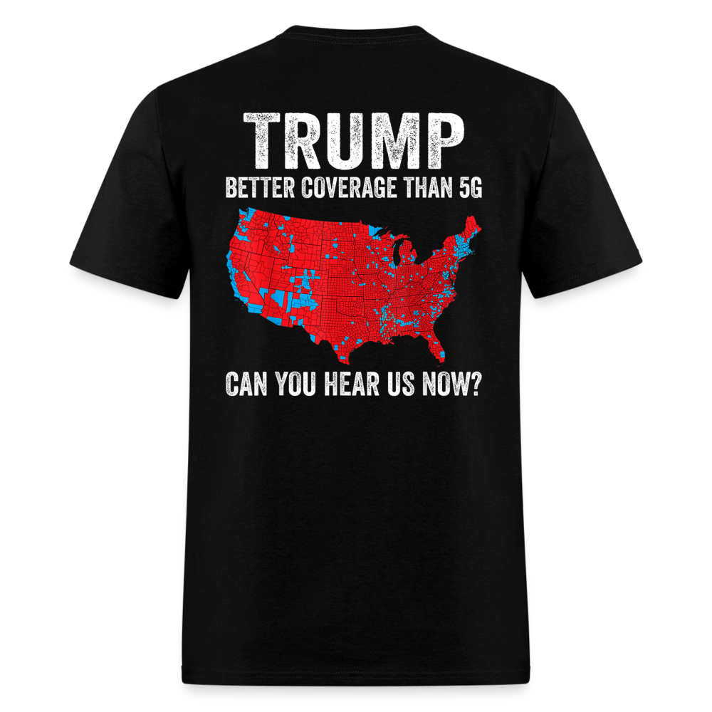 Can you hear us now? (Back Print) Unisex Classic T-Shirt - black