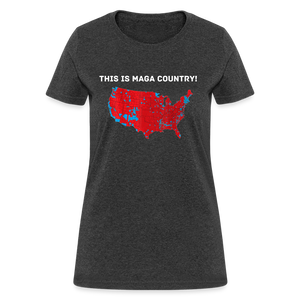 This Is MAGA Country Women's T-Shirt - heather black