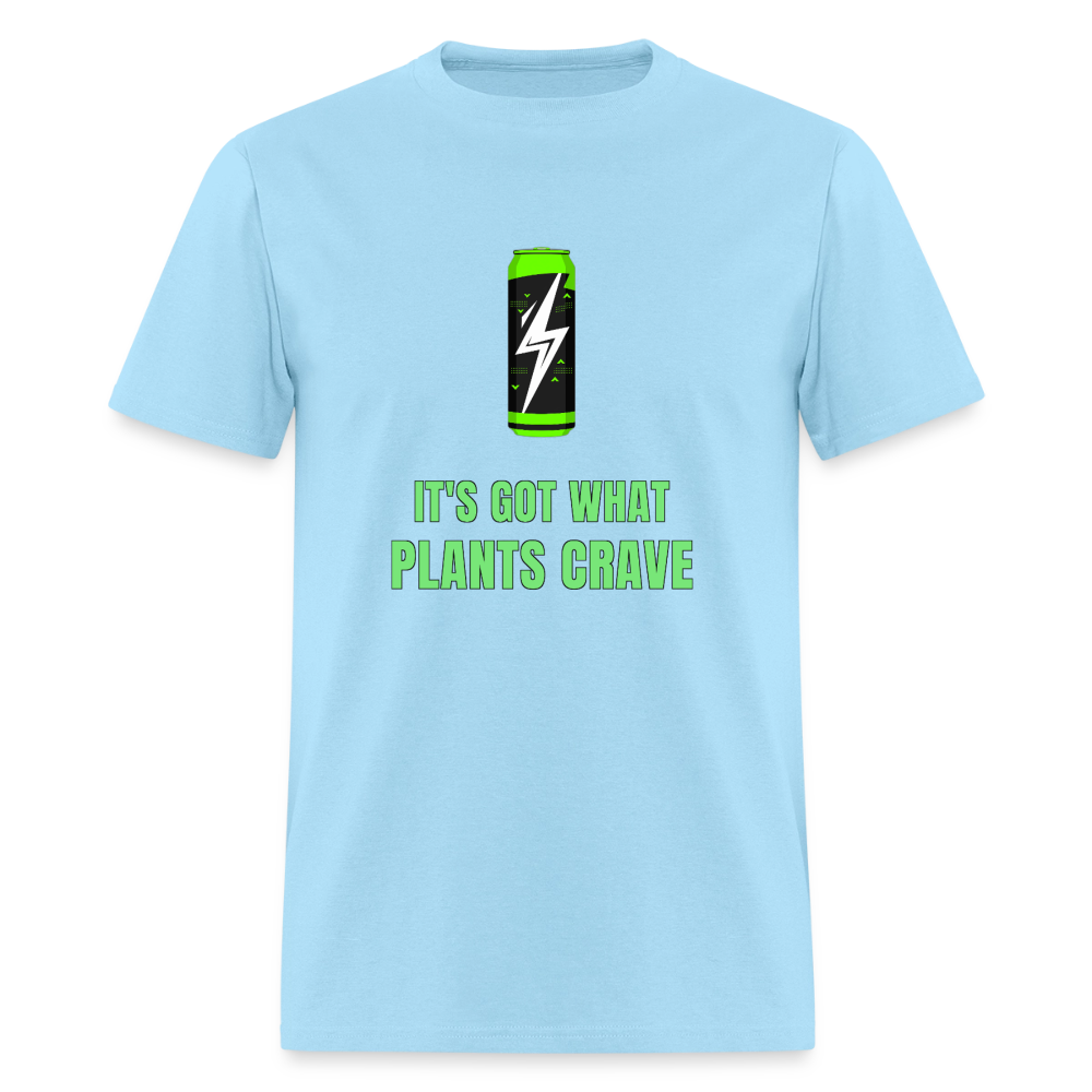 It’s Got What Plants Crave Classic T-Shirt - powder blue