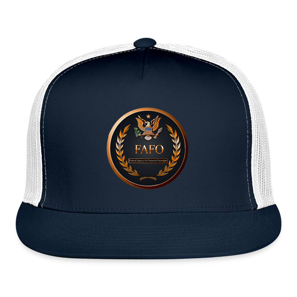 FAFO - Federal Agency for Financial Oversight - Trucker Hat - navy/white