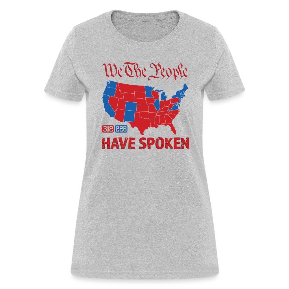 We The People Have Spoken Women's T-Shirt - heather gray