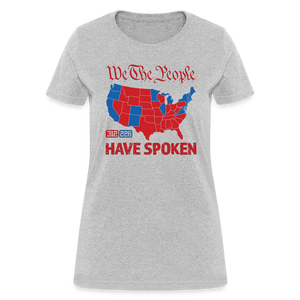 We The People Have Spoken Women's T-Shirt - heather gray