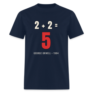 2 + 2 = 5 George Orwell 1984 Classic T-Shirt - navy