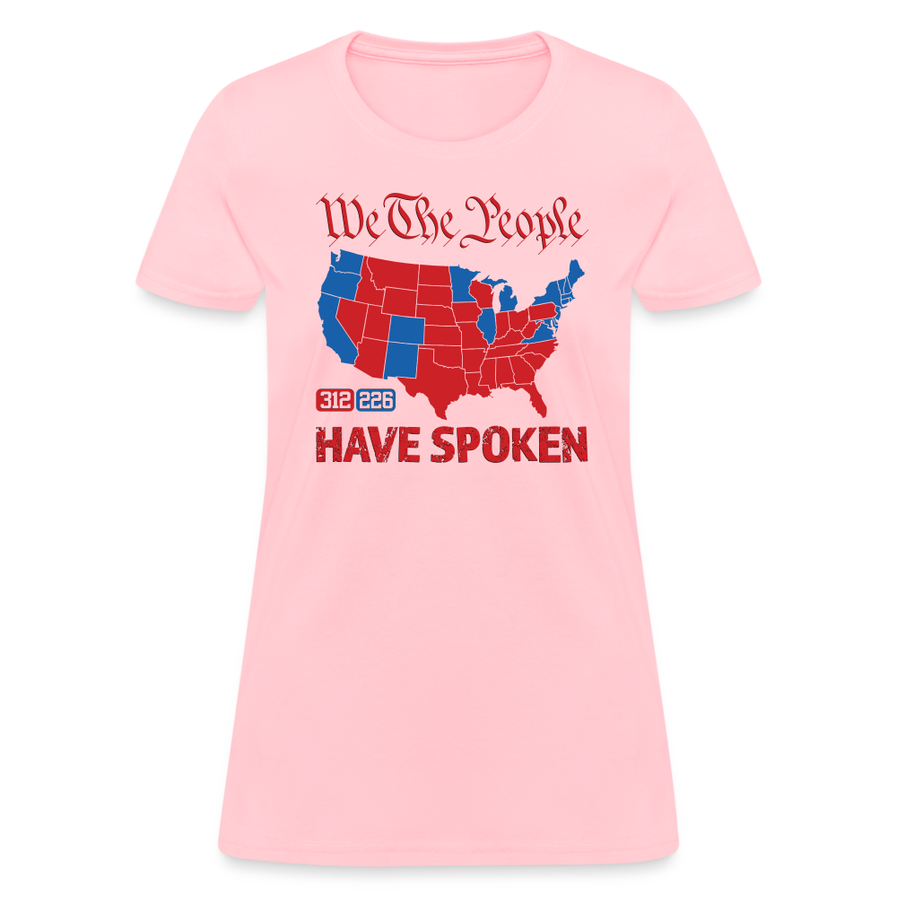 We The People Have Spoken Women's T-Shirt - pink