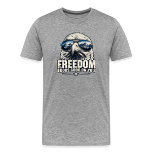 Freedom Looks Good on You Premium T-Shirt - heather gray
