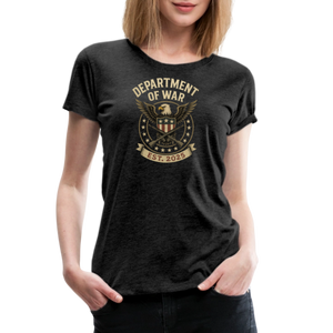 Department of War Est. 2025 Women’s Premium T-Shirt - charcoal grey