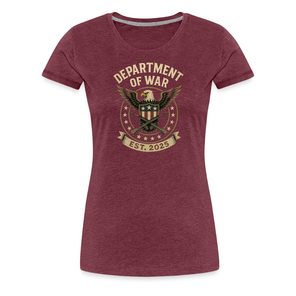 Department of War Est. 2025 Women’s Premium T-Shirt - heather burgundy