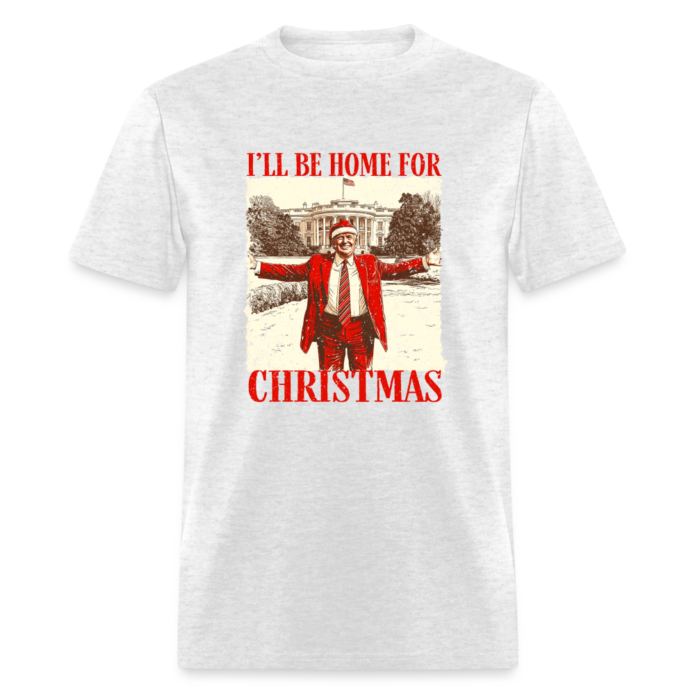 I'll Be Home for Christmas Classic T-Shirt - light heather gray