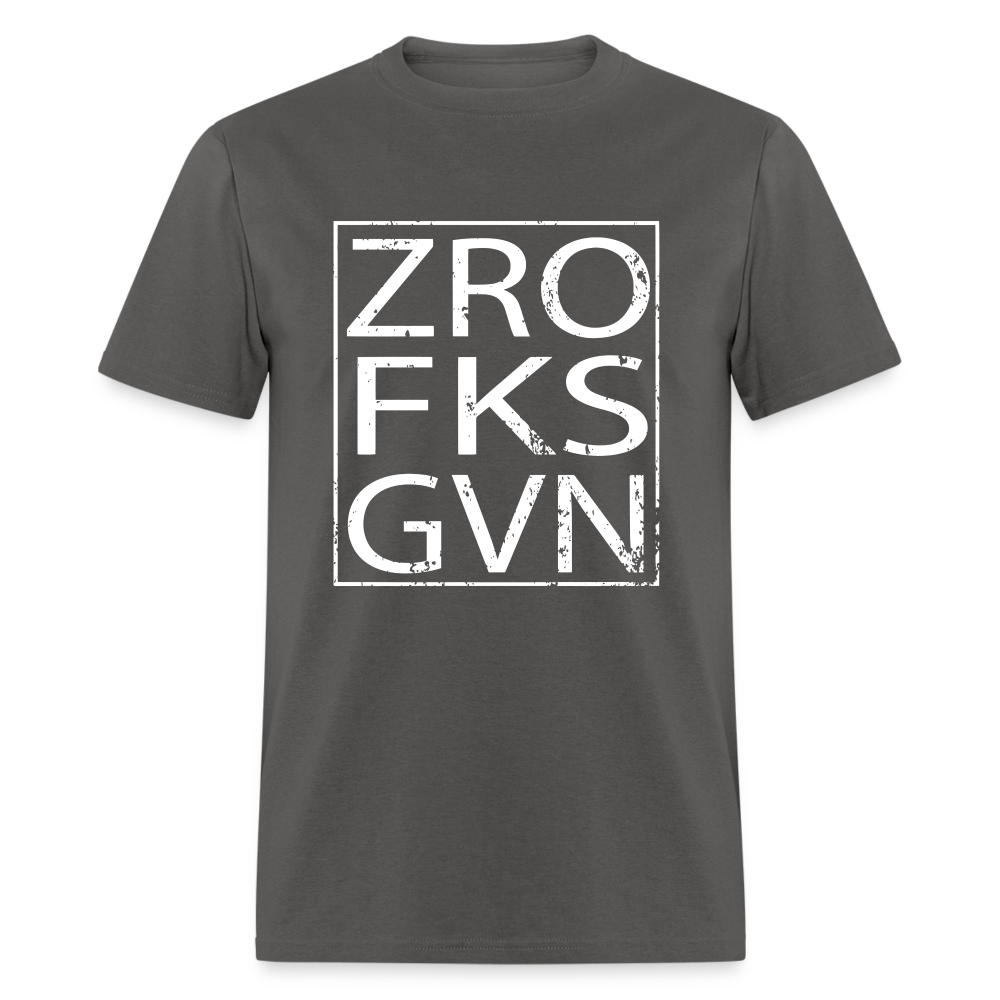 Zero Fucks Given Unisex Classic T-Shirt - charcoal