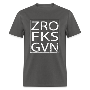 Zero Fucks Given Unisex Classic T-Shirt - charcoal