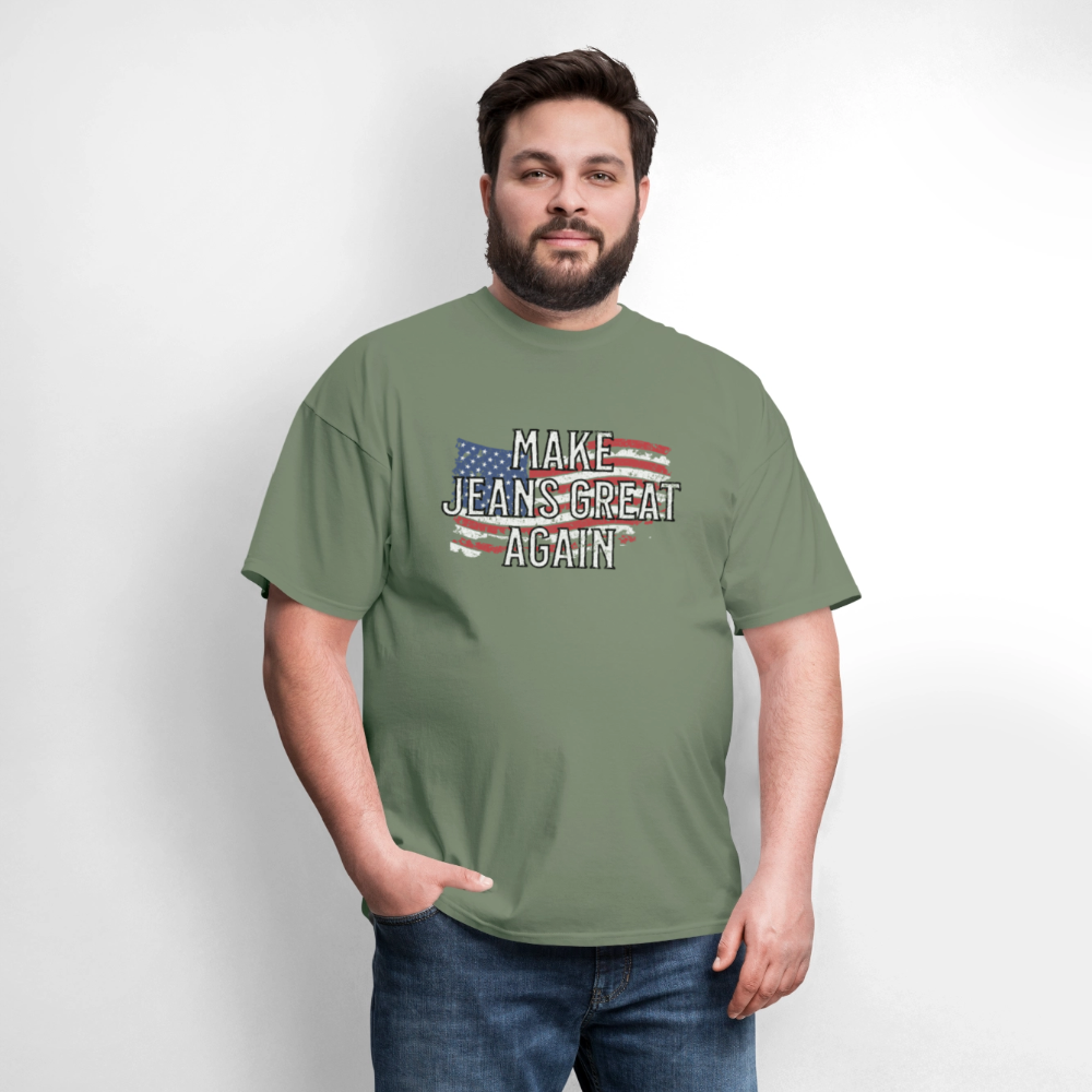 Make Jeans Great Again Unisex Classic T-Shirt - military green