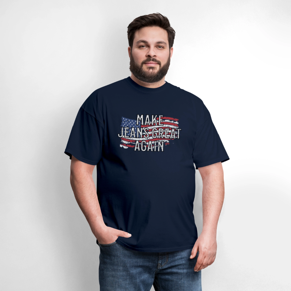Make Jeans Great Again Unisex Classic T-Shirt - navy