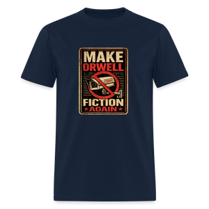 Make Orwell Fiction Again Men's T-Shirt - navy