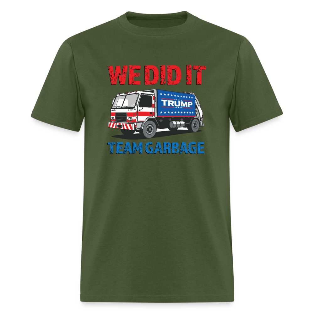 We Did It - Team Garbage Unisex Classic T-Shirt - military green