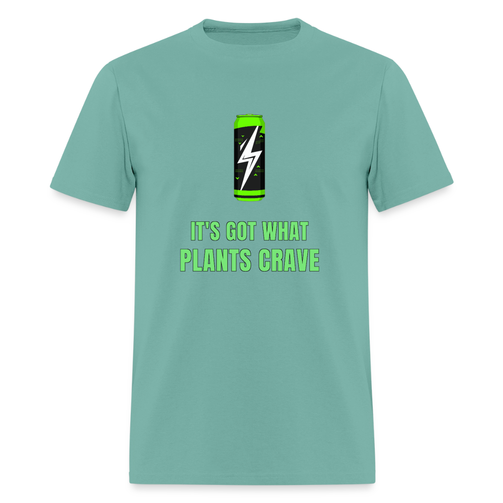It’s Got What Plants Crave Classic T-Shirt - aquatic