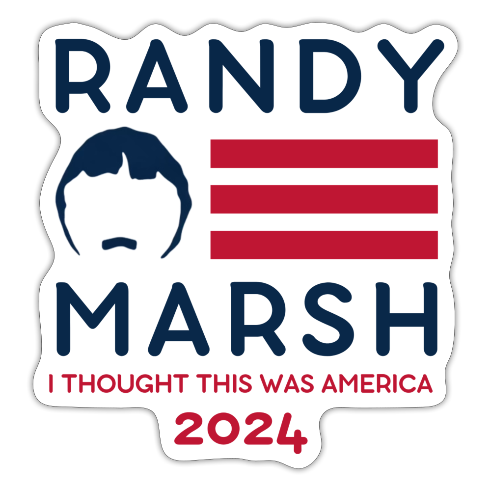 Randy Marsh - I Thought This Was America Funny Sticker - white matte