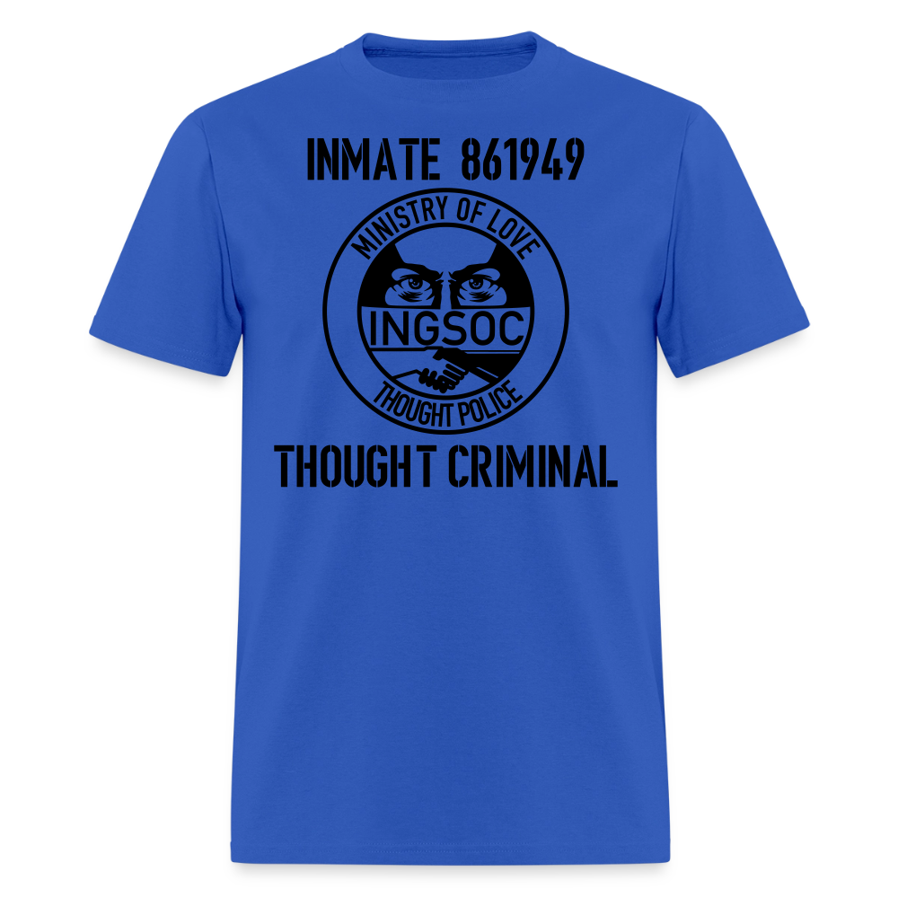 1984 book Inspired, Ministry of Love, Thought Police, Thought Criminal Classic T- Shirt - royal blue