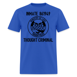 1984 book Inspired, Ministry of Love, Thought Police, Thought Criminal Classic T- Shirt - royal blue
