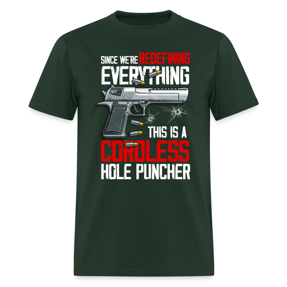 Since We're Redefining Everything, This is a Cordless Hole Puncher Classic T-Shirt - forest green