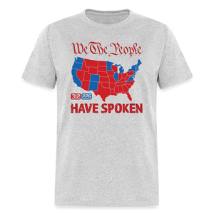 We The People Have Spoken Classic T-Shirt - heather gray