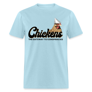 Chickens The Gateway To Conspiracies Funny Classic T-Shirt - powder blue