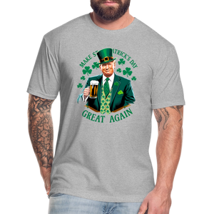 Make St. Patrick's Day Great Again Fitted Cotton/Poly T-Shirt by Next Level - heather gray