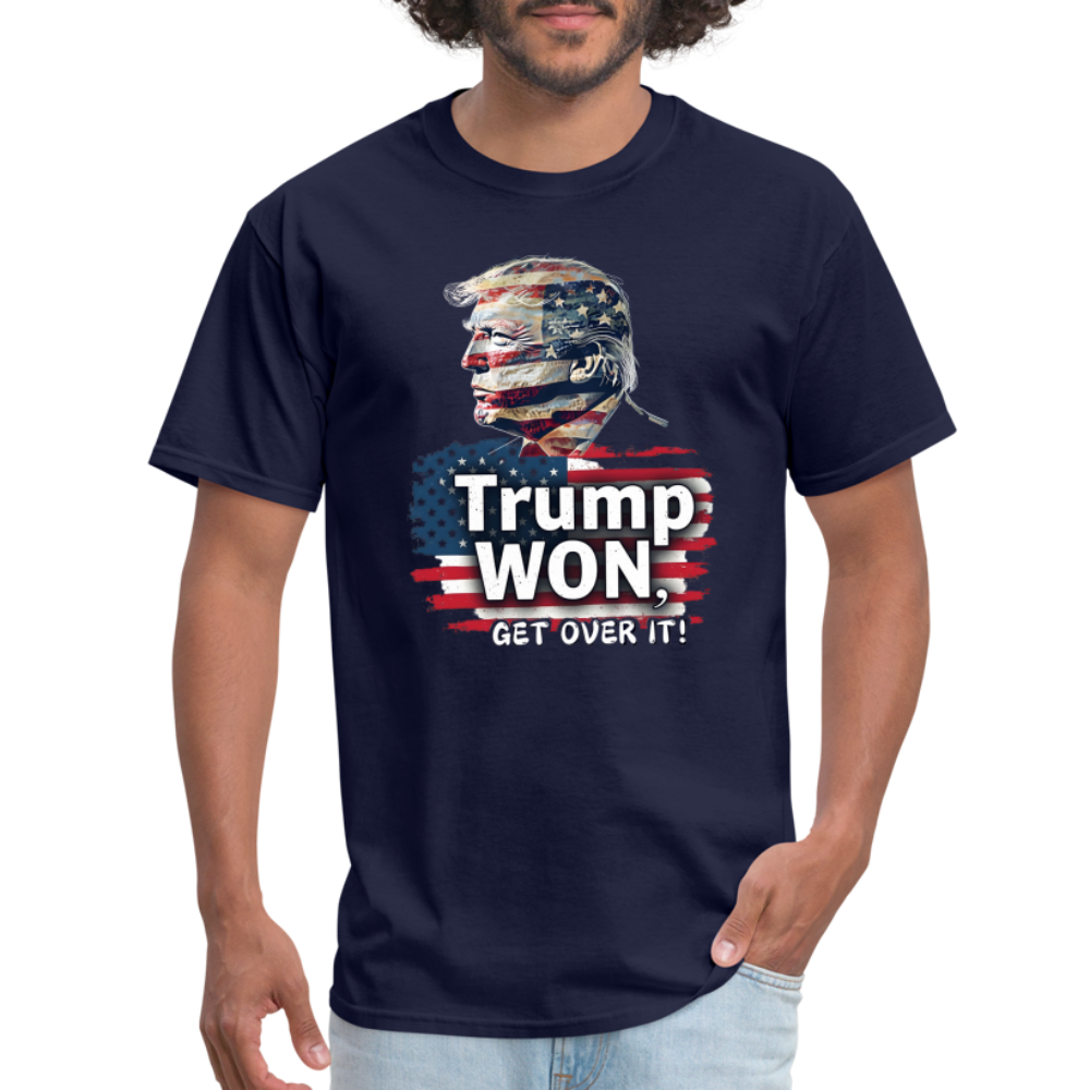 Trump Won, Get Over It Unisex Classic T-Shirt - navy