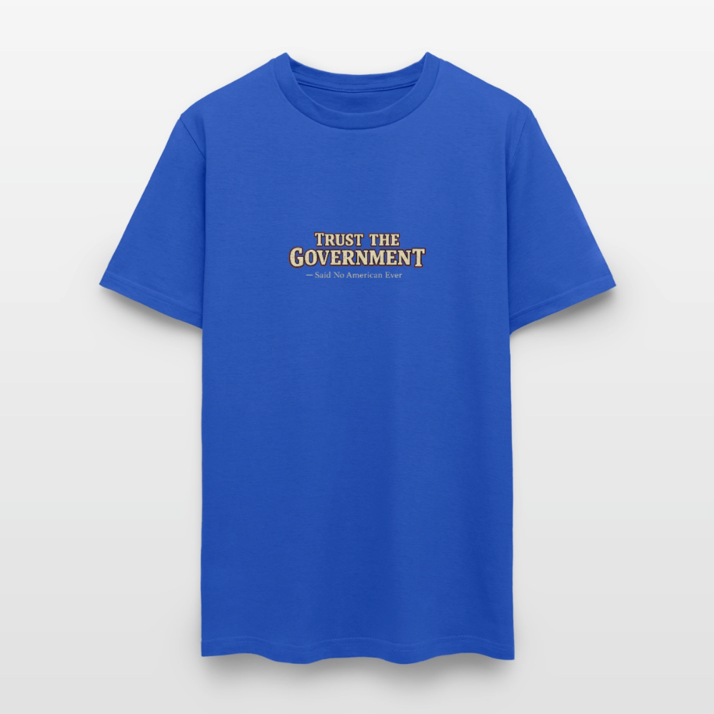 Trust The Government Men's T-Shirt - royal blue