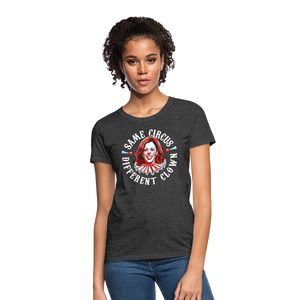 Same Circus Different Clown V2 Women's T-Shirt - heather black