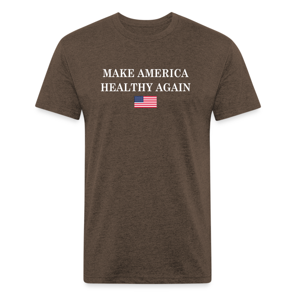 Make America Healthy Again Fitted Cotton/Poly T-Shirt by Next Level - heather espresso