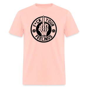 F*ck Your Feelings Classic T-Shirt - blush pink 