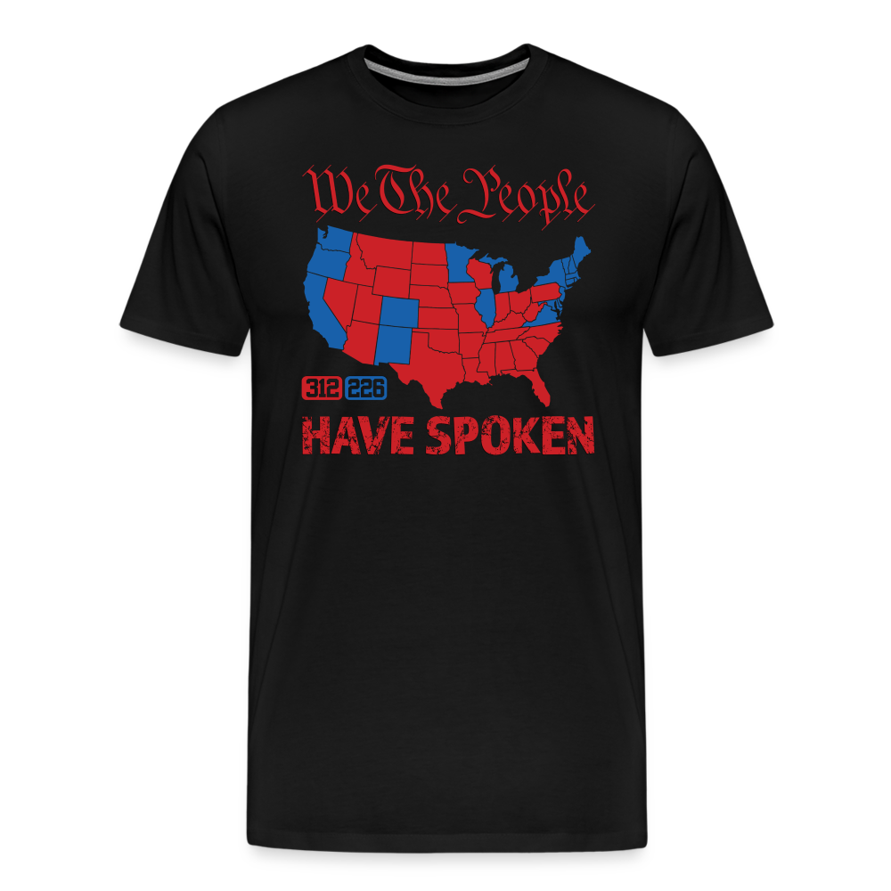 We The People Have Spoken Men's Premium T-Shirt - black