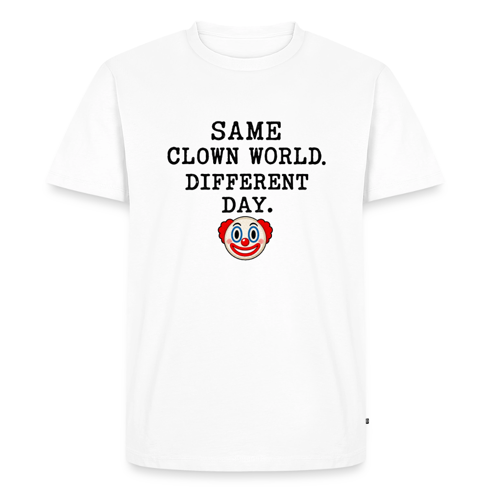Same Clown World, Different Day Premium T-Shirt - white