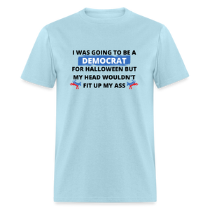 I was going to be a Democrat for Halloween Funny Classic T-Shirt - powder blue