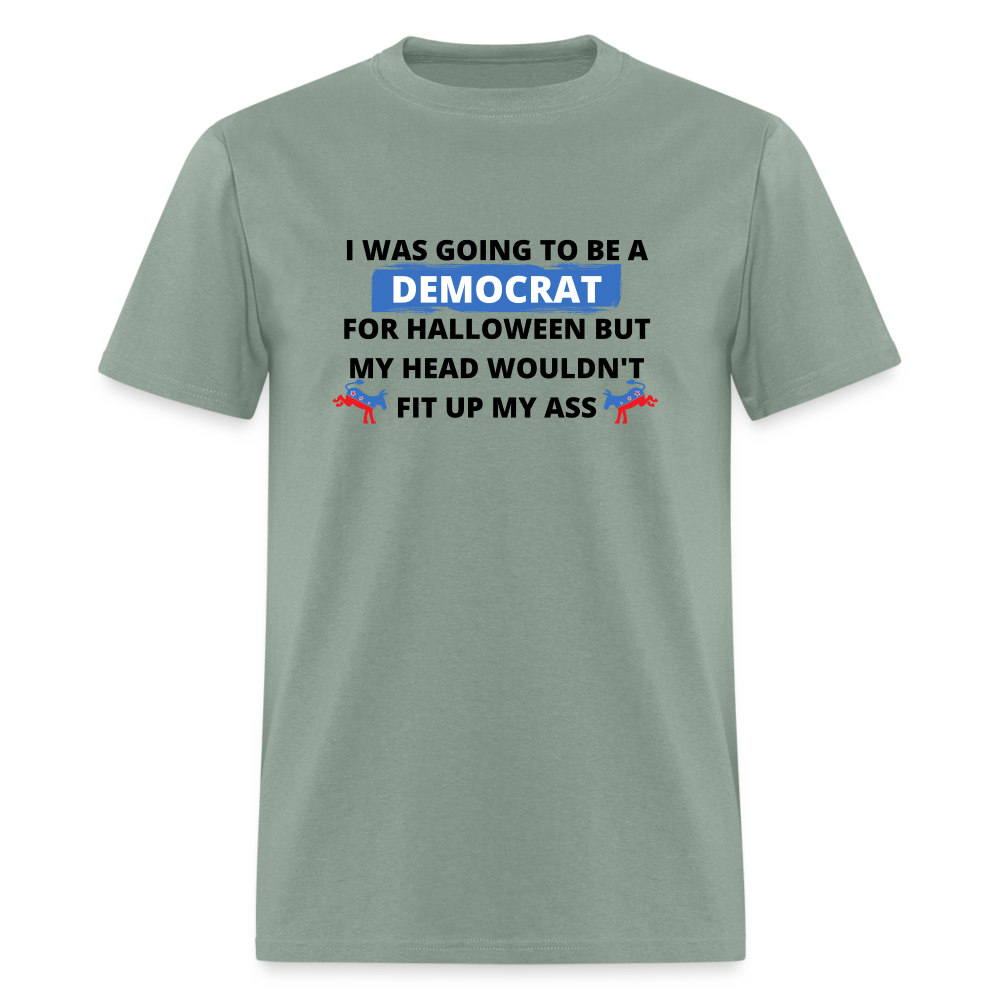 I was going to be a Democrat for Halloween Funny Classic T-Shirt - sage