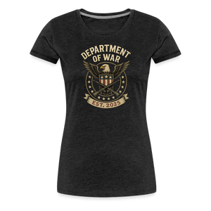 Department of War Est. 2025 Women’s Premium T-Shirt - charcoal grey