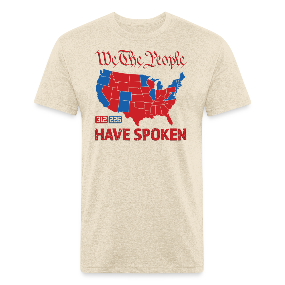 We The People Have Spoken Fitted Cotton/Poly T-Shirt - heather cream