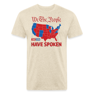 We The People Have Spoken Fitted Cotton/Poly T-Shirt - heather cream